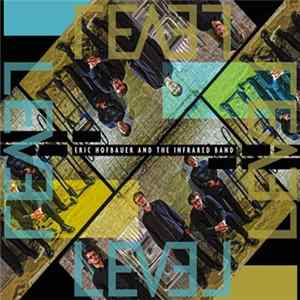 Eric Hofbauer And The Infrared Band - Level Album