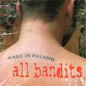 All Bandits - Made In Poland Album