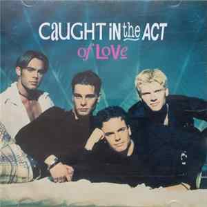 Caught In The Act - Caught In The Act Of Love Album