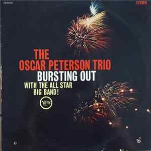 The Oscar Peterson Trio - Bursting Out With The All-Star Big Band Album