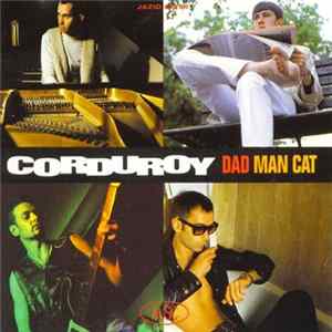 Corduroy - Dad Man Cat Album