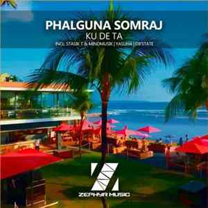 Phalguna Somraj - Ku De Ta Album