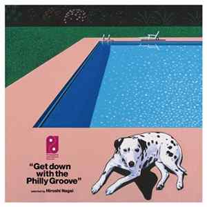Various - "Get Down With The Philly Groove" Album