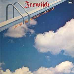 Irrwisch - Living In A Fool's Paradise Album