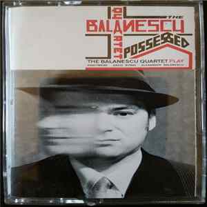 The Balanescu Quartet - Possessed Album