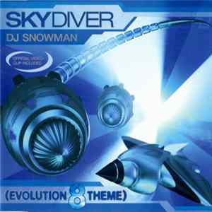 DJ Snowman - SkyDiver (Evolution8 Theme) Album