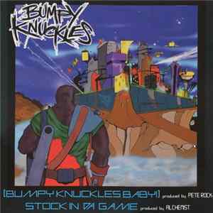 Bumpy Knuckles - Bumpy Knuckles Baby / Stock In Da Game Album