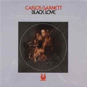 Carlos Garnett - Black Love Album