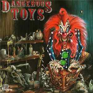 Dangerous Toys - Dangerous Toys Album
