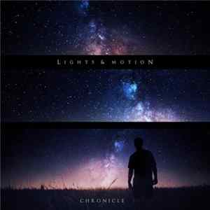 Lights & Motion - Chronicle Album