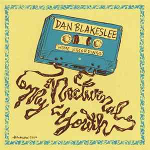 Dan Blakeslee - My Nocturnal Youth Album