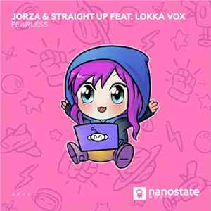 Jorza & Straight Up Feat. Lokka Vox - Fearless Album