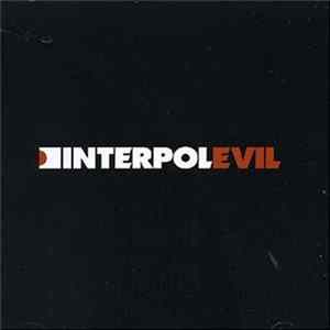Interpol - Evil Album