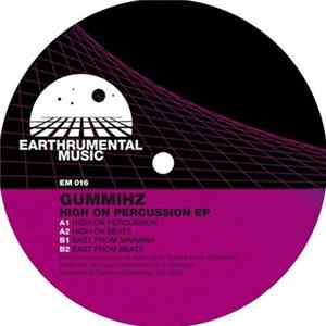 GummiHz - High On Percussion EP Album