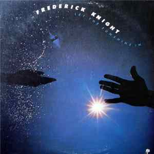 Frederick Knight - Let The Sunshine In Album