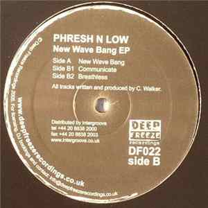 Phresh N Low - New Wave Bang EP Album