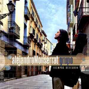 Alejandro Monserrat - Siempre Buscando Album