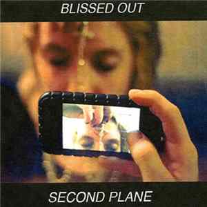 Blissed Out - Second Plane Album