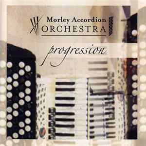 Morley Accordion Orchestra - Progression Album