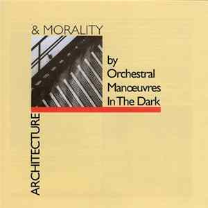 Orchestral Manœuvres In The Dark - Architecture & Morality Album