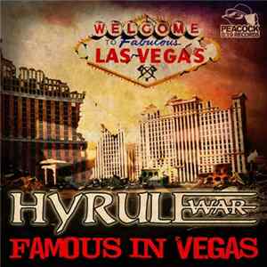 Hyrule War - Famous In Vegas Album