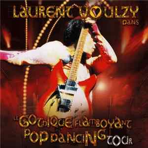 Laurent Voulzy - Le Gothique Flamboyant Pop Dancing Tour Album