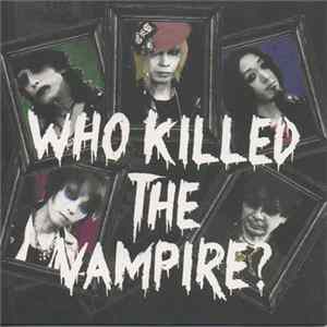 Liquid Butterfly - Who Killed The Vampire？ Album