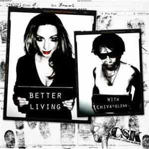 Culture Serial Killers - Better Living With Chiva + Glenn Album