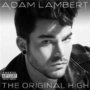 Adam Lambert - The Original High Album