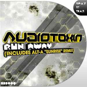 Audiotoxin - Run Away Album