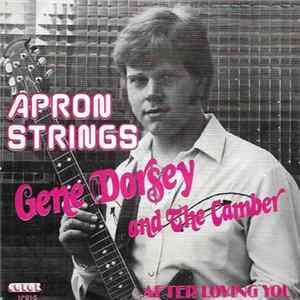 Gene Dorsey And Camber - Apron Strings / After Loving You Album