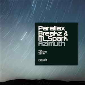 Parallax Breakz & M_Spark - Azimuth Album
