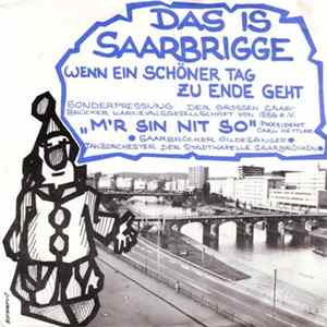 Saarbrücker Gildesänger • Tanzorchester Der Stadtkapelle Saarbrücken - Das Is Saarbrigge Album