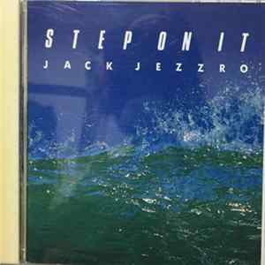 Jack Jezzro - Step On It Album