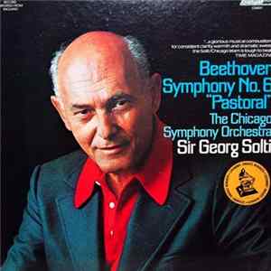 Beethoven - Sir Georg Solti, The Chicago Symphony Orchestra - Symphony No. 6 "Pastoral" Album