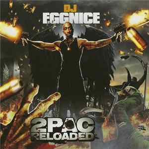 DJ Eggnice Presents 2Pac - 2Pac Reloaded Album