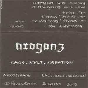 Arroganz - Kaos.Kult.Kreation Album