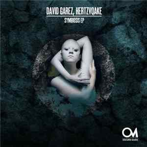 David Garez, Hertzqvake - Symbiosis EP Album