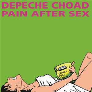 Depeche Choad - Pain After Sex Album