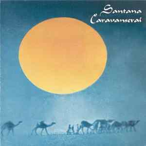 Santana - Caravanserai Album