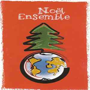 Noël Ensemble - Noël Ensemble Album