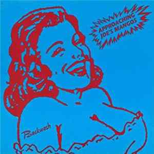 Backwash - Approaching Joe's Mangos Album
