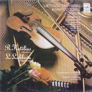 R. Katilius, L. Lobkova - Lietuvių Tarybinių Kompozitorių Kūriniai Smuikui Ir Fortepijonui Album