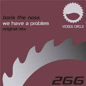 Boris The Noss - We Have A Problem Album