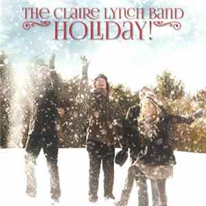 The Claire Lynch Band - Holiday! Album