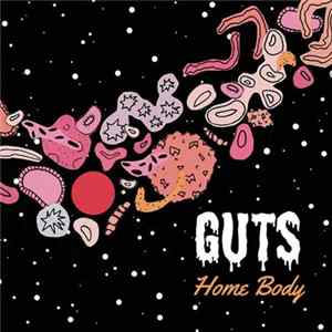 Home Body - Guts Album