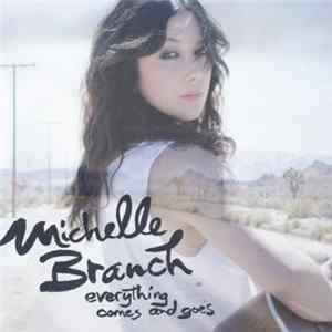 Michelle Branch - Everything Comes And Goes Album