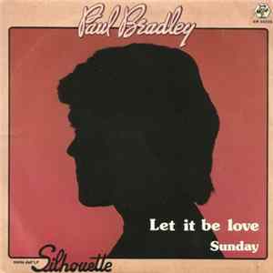 Paul Bradley - Let It Be Love / Sunday Album