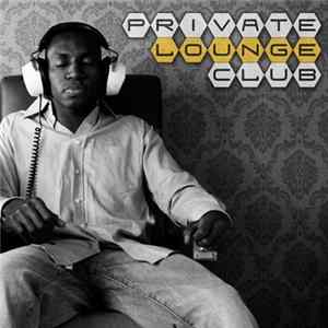 Various - Private Lounge Club Album