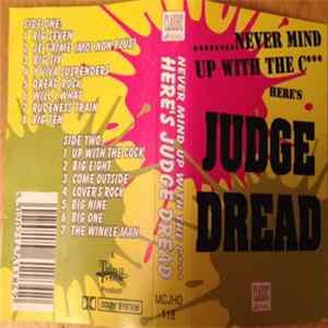 Judge Dread - ..... Never Mind Up With The C*** Here's Judge Dread Album